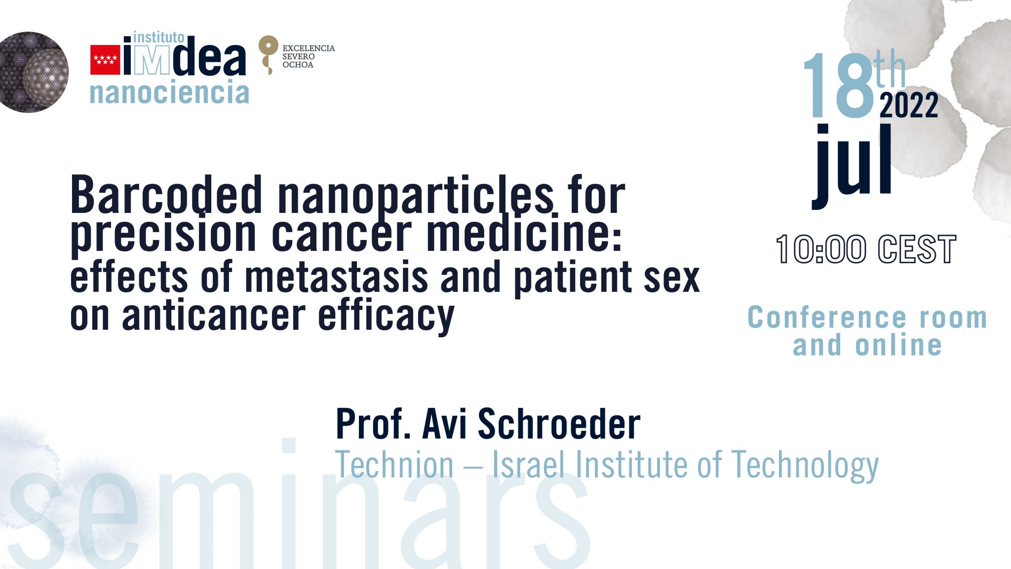IMDEA Nanociencia webinar “Barcoded nanoparticles for precision cancer medicine” by Prof. Avi Schroeder