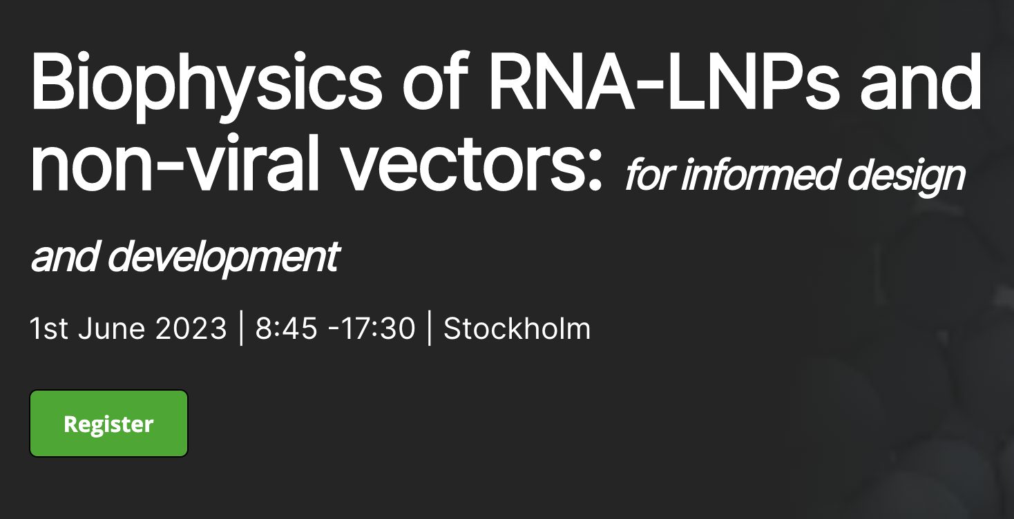 Workshop “Biophysics of RNA-LNPs and non-viral vectors: for informed design and development”